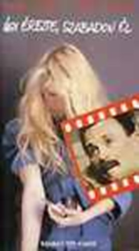 Vicsek; Vit�zy - �gy �rezte, szabadon �l (Egy film �s ami kimaradt bel�le)