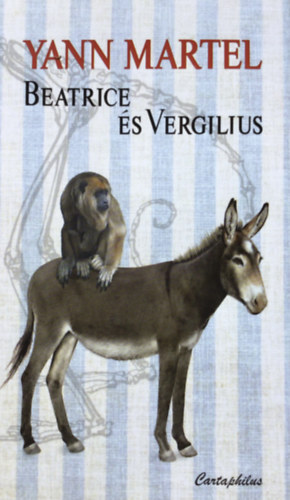 Yann Martel - Beatrice �s Vergilius