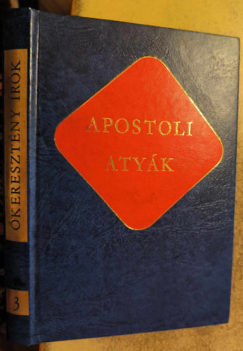 Vany Lszl (szerk.) - Apostoli atyk (keresztny rk 3.)