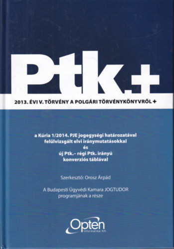 Orosz rpd (szerk.) - Ptk.+ - 2013. vi V. trvny a Polgri Trvnyknyvrl