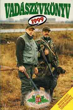 Pechtol Jnos (Szerk.) - Vadszvknyv 1999