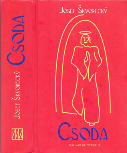 Josef Skvorecky - Csoda (Mir�kl)