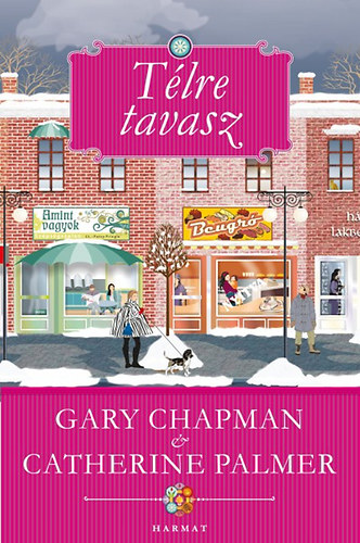 Gary Chapman, Catherine Palmer - Télre tavasz