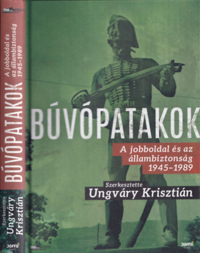 Ungvry Krisztin - Bvpatakok - A jobboldal s az llambiztonsg 1945-1989