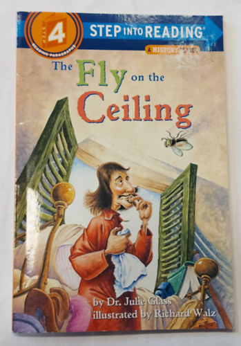 Dr. Julie Glass, Richard Walz - The Fly on the Ceiling (Step into Reading 4.)