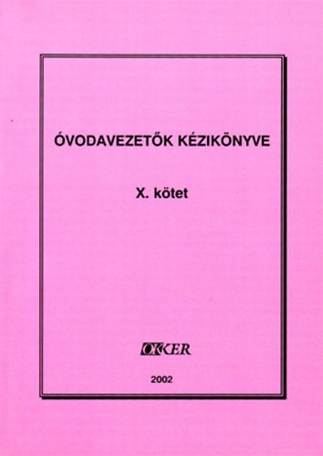 Vill�nyi Gy�rgyn� (szerk.) - �vodavezet�k k�zik�nyve X.