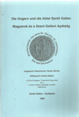Gy�rgy J. Csih�k - Werner Vogler (szerk) - Magyarok �s a Szent Galleni Ap�ts�g