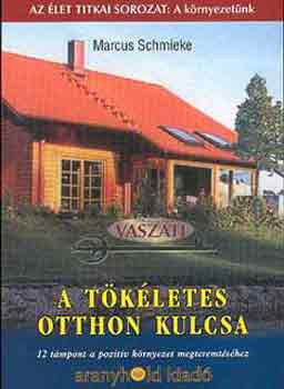 Marcus Schmieke - A tökéletes otthon kulcsa - Vaszati