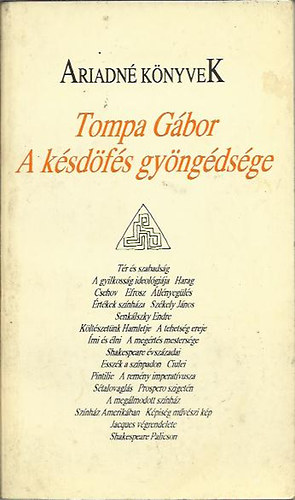 Tompa G�bor - A k�sd�f�s gy�ng�ds�ge