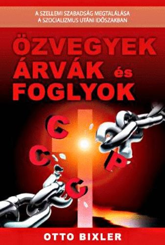 Bixler, Otto - Özvegyek árvák és foglyok