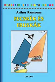 Arthur Ransome - Fecsk�k �s Frusk�k