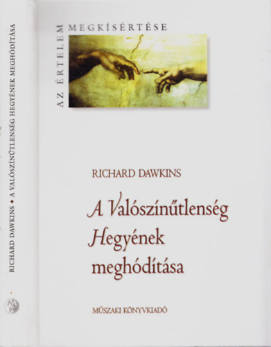 Richard Dawkins - A Valószínűtlenség Hegyének meghódítása