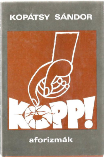 Kop�tsy S�ndor - Kopp! aforizm�k