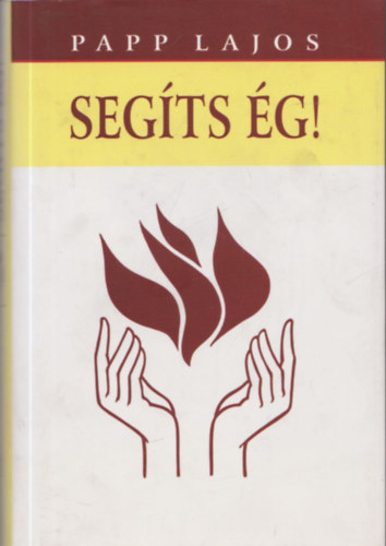 Papp Lajos - Segíts ég! (Dedikált)