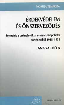 Angyal Béla - Érdekvédelem és önszerveződés