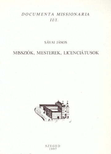 Svai Jnos - Misszik, mesterek, licencitusok