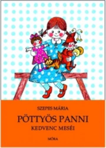 Szepes Mria - Pttys Panni kedvenc mesi