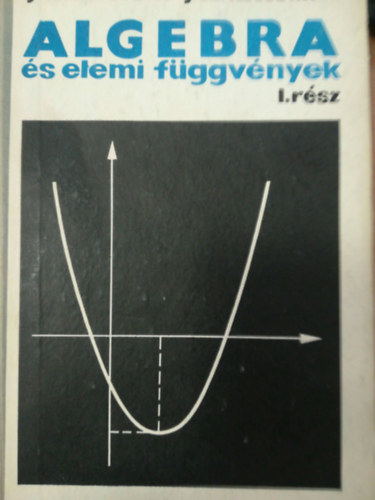 J. Sz. Kocsetkov, J. Sz. Kocsetkova - Algebra s elemi fggvnyek I. rsz