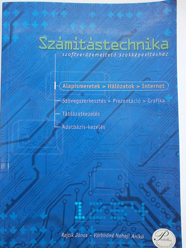 Rajtik János - Számítástechnika szoftverüzemeltető szakképesítéshez