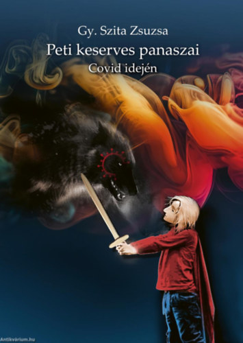 Gy. Szita Zsuzsa - Peti keserves panaszai - Covid idej�n