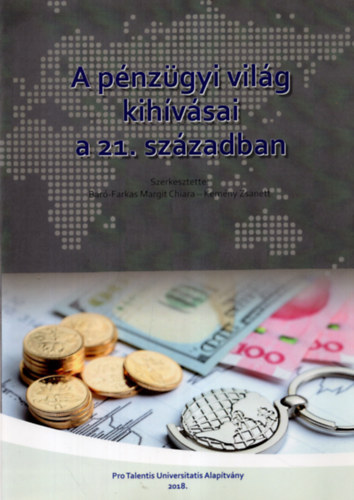 B�r�-Farkas Margit Chiara - A p�nz�gyi vil�g kihv�sai a 21. sz�zadban