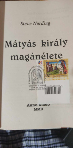 Steve Nording - Mátyás király magánélete