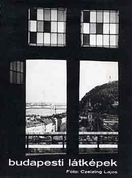 Czeizing Lajos (fot�k) - Budapesti l�tk�pek