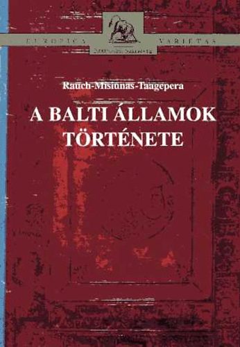 Rauch-Misiunas-Taagepera - A balti államok története