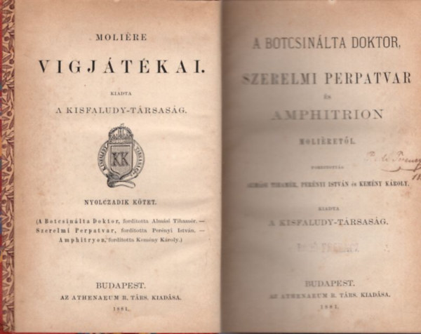 Moliére - 2 mű Moliére vigjátékai : A botcsinálta doktor - Szerelmi perpatvar és amphitrion Moliéretől + Az urhatnék polgár, Mélicerte, Escarbagnas grófnő és az Éliszi herczegnő