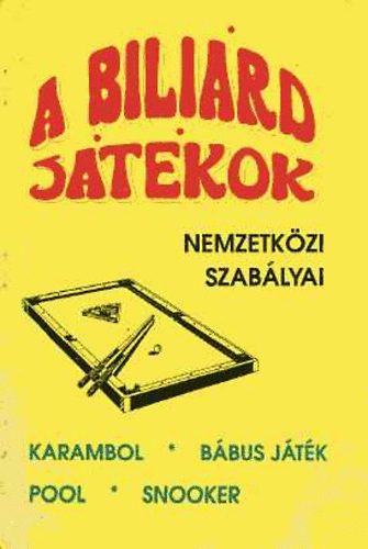 Bolega Lszln (szerk.) - A bilirdjtkok nemzetkzi szablyai