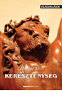 Gerhard Wehr - Kereszt�nys�g - Vil�gvall�sok