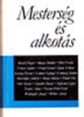 Mezei Mrta (szerk); Wber Antal (szerk) - Mestersg s alkots