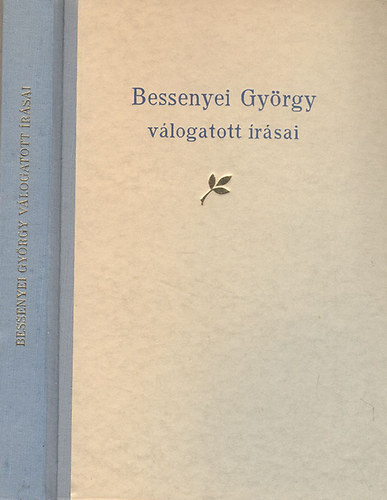 Bessenyei Gyrgy - Bessenyei Gyrgy vlogatott rsai