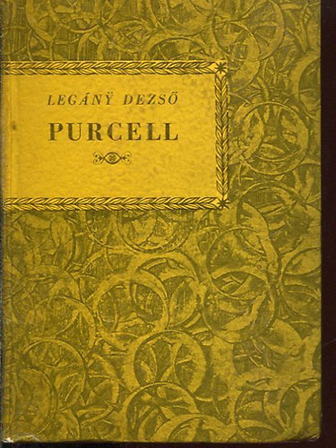 Legány Dezső - Purcell (Kis zenei könyvtár 11.)