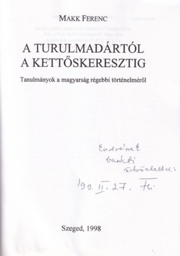 A turulmadártól a kettőskeresztig - dedikált