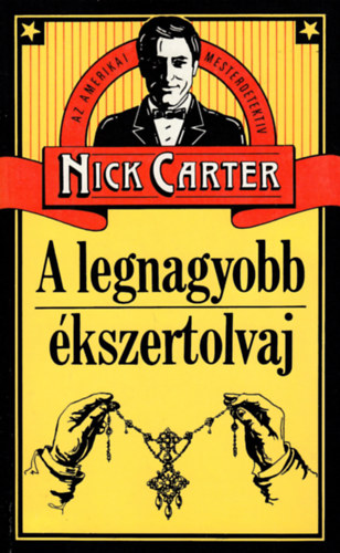 Nick Carter - A legnagyobb kszertolvaj
