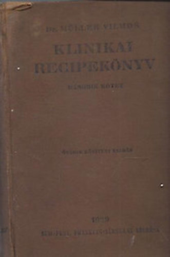 Dr. M�ller Vilmos - Klinikai recipek�nyv 1. k�tet
