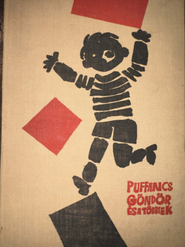 R�cz Oliv�r - Puffancs, G�nd�r �s a t�bbiek