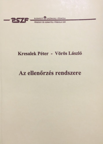 Kresalek P�ter, V�r�s L�szl� - Az ellen�rz�s rendszere