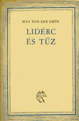 Max Von Der Grün - Lidérc és tűz