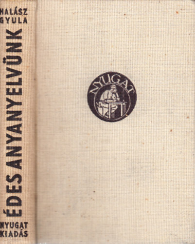 Halsz Gyula - des anyanyelvnk (alrt)