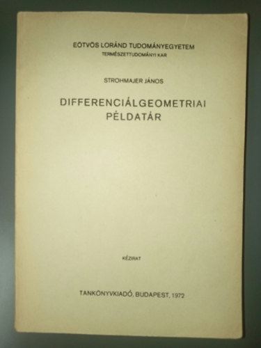 Strohmajer János - Differenciálgeometriai példatár