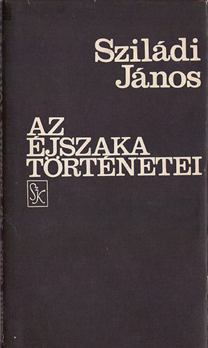 Szil�di J�nos - Az �jszaka t�rt�netei