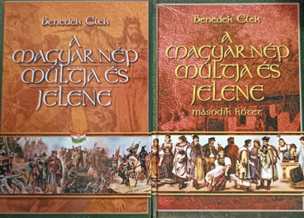Benedek Elek - A magyar nép múltja és jelene I-II.