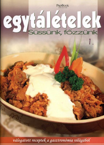Jmbor Mariann (fszerk.) - Egytltelek - Sssnk, fzznk 1.