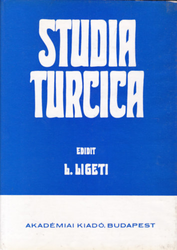 L. Ligeti (ed.) - Studia Turcica (tbbnyelv)