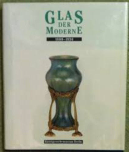 Susanne Netzer - Glas der Moderne 1880-1930