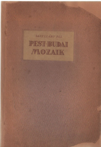 Sacell�ry P�l - Pest-budai mozaik