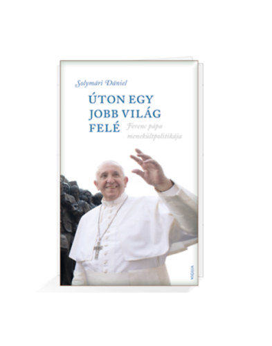 Solym�ri D�niel - �ton egy jobb vil�g fel�