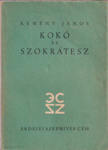 Kemny Jnos - Kok s Szokrtesz
